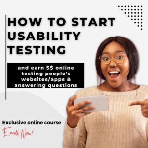 How to start usability testing and Earn dollars online